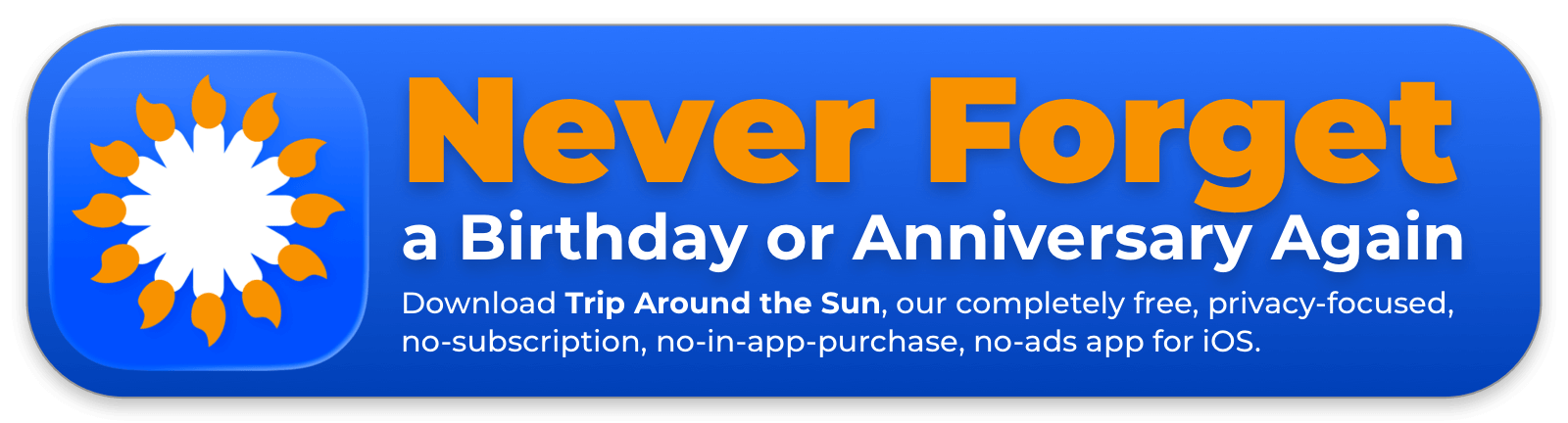 Trip Around The Sun - Never forget a birthday or anniversary