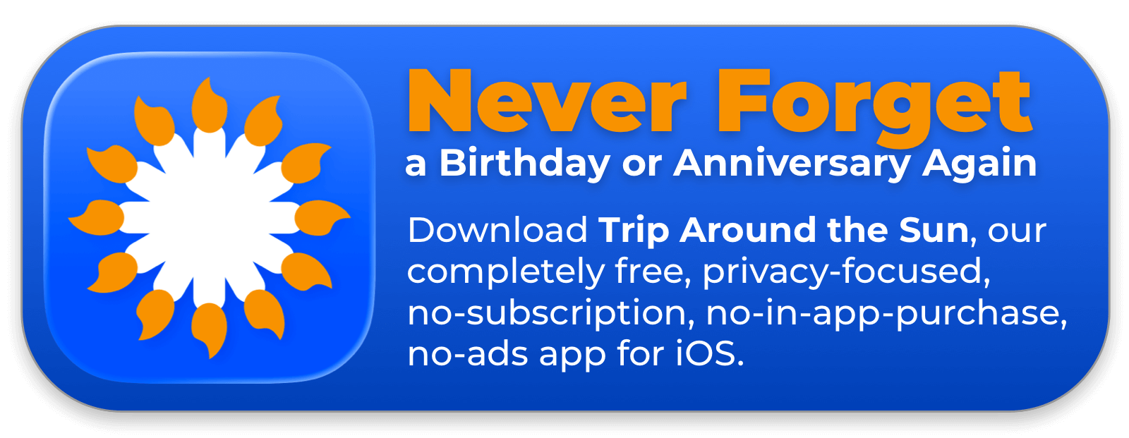 Trip Around The Sun - Never forget a birthday or anniversary